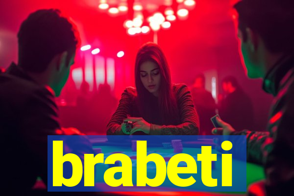 brabeti