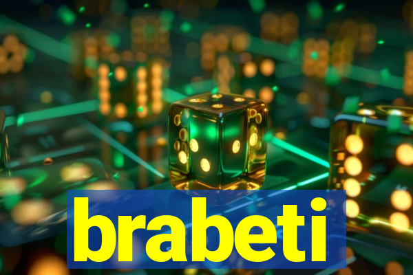 brabeti