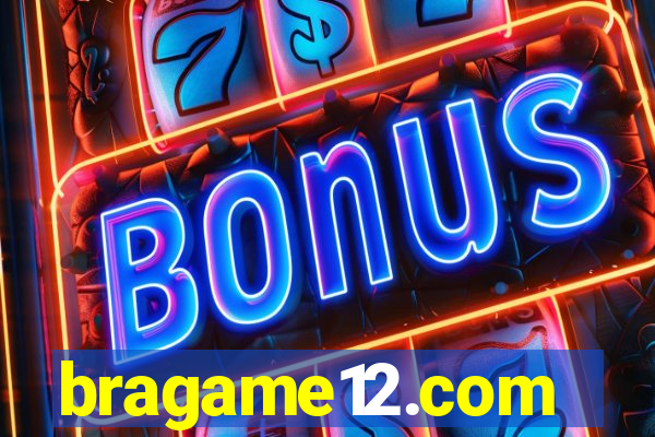 bragame12.com