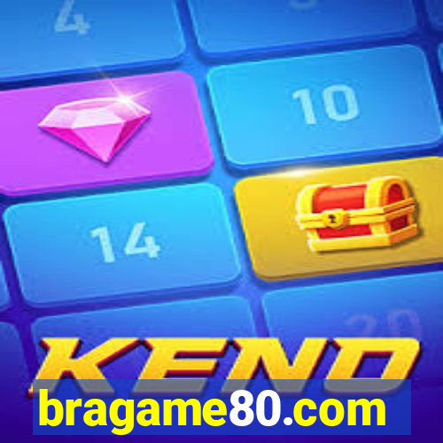 bragame80.com