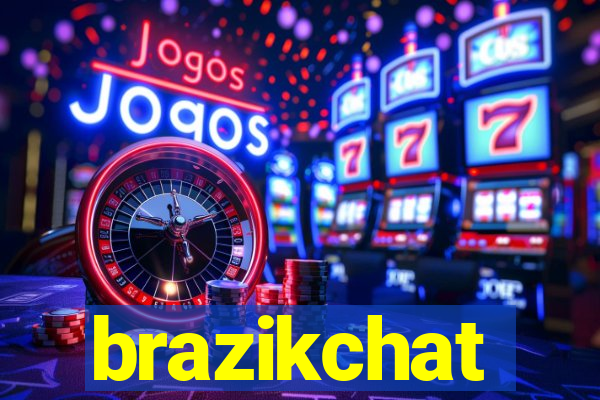 brazikchat