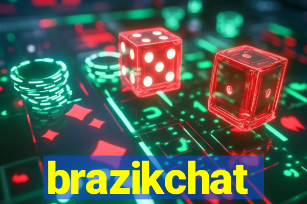 brazikchat