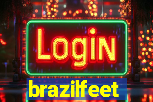 brazilfeet