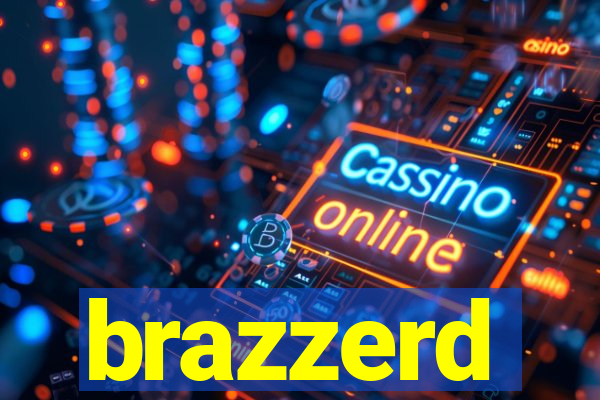 brazzerd