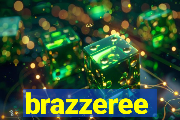 brazzeree