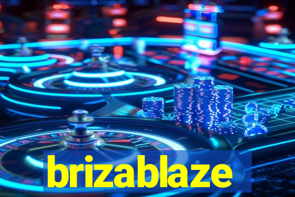 brizablaze