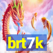 brt7k