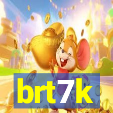 brt7k