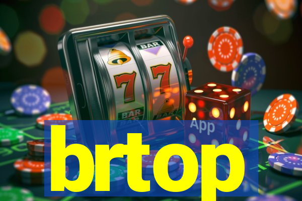 brtop