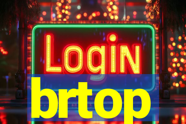 brtop