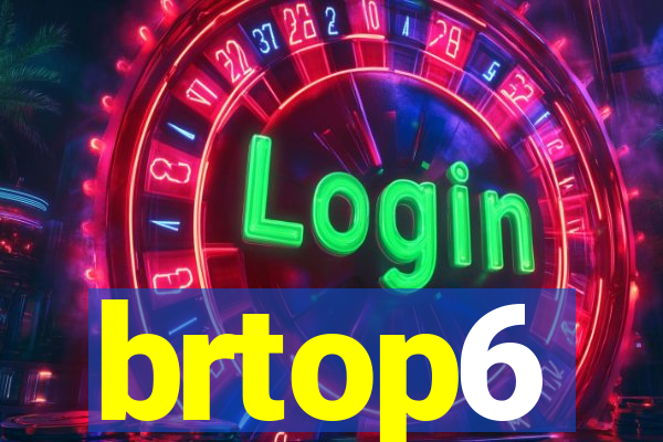 brtop6