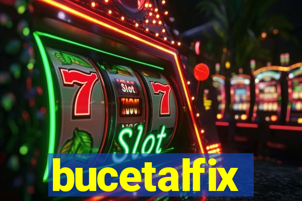 bucetalfix