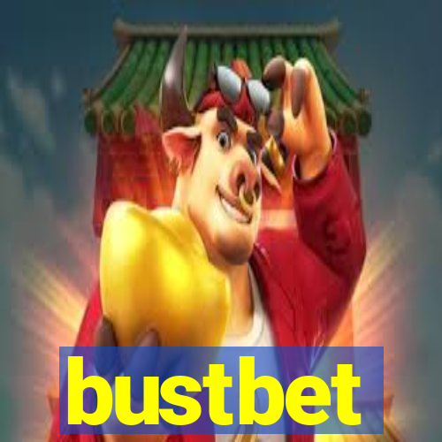 bustbet