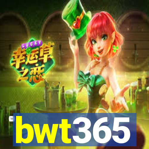 bwt365