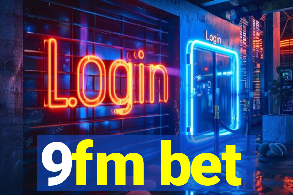 9fm bet