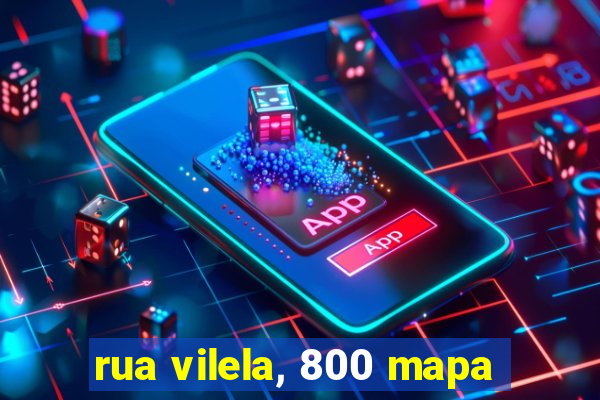 rua vilela, 800 mapa