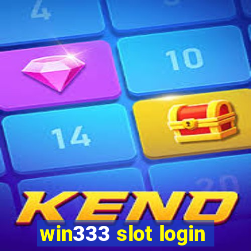 win333 slot login