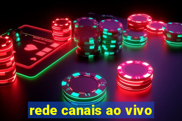 rede canais ao vivo