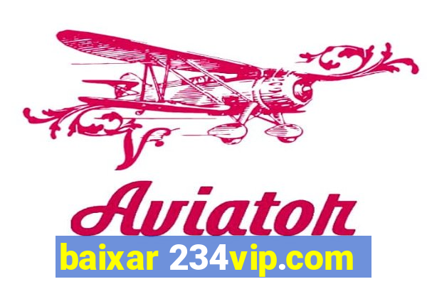 baixar 234vip.com