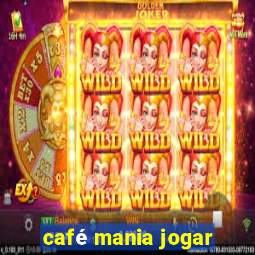 café mania jogar