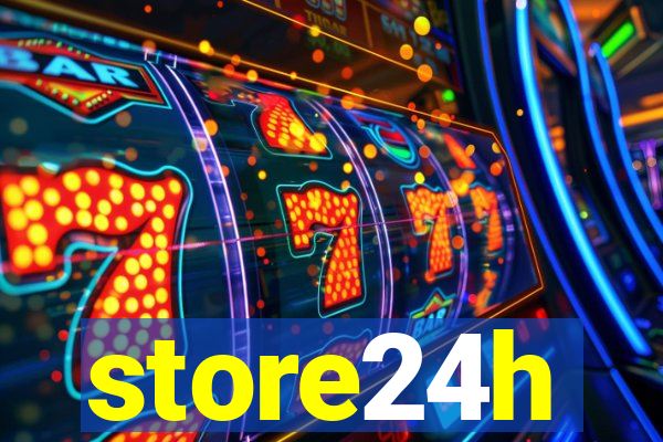 store24h