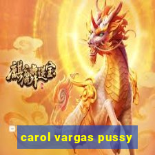 carol vargas pussy