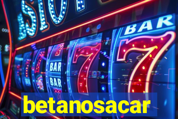 betanosacar