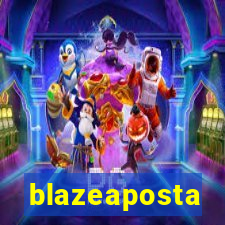 blazeaposta