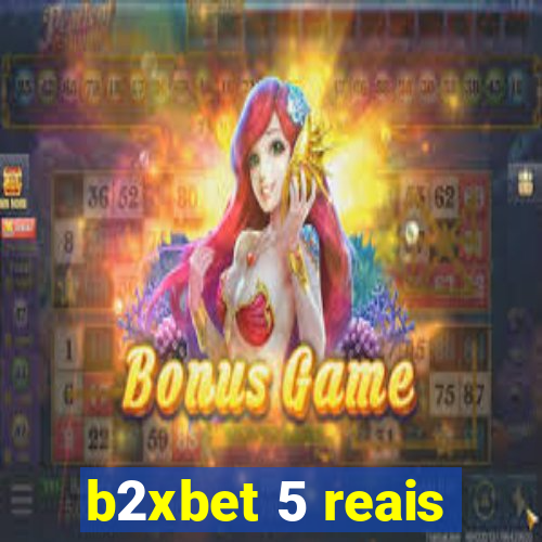 b2xbet 5 reais