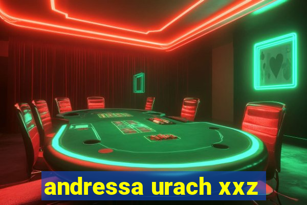 andressa urach xxz