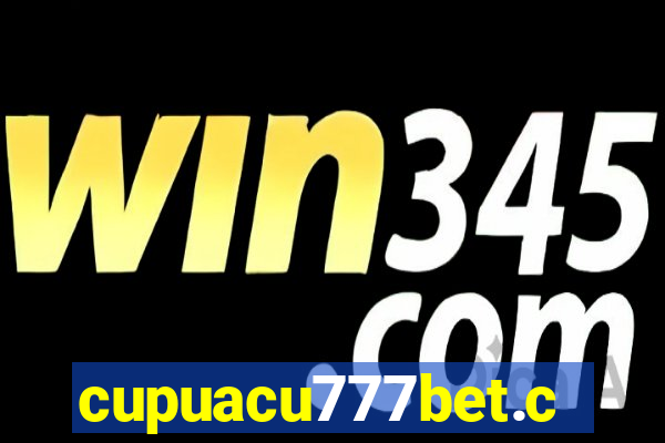 cupuacu777bet.com