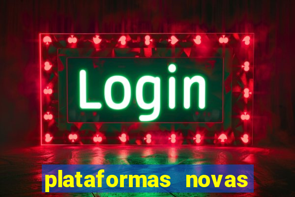 plataformas novas fortune tiger