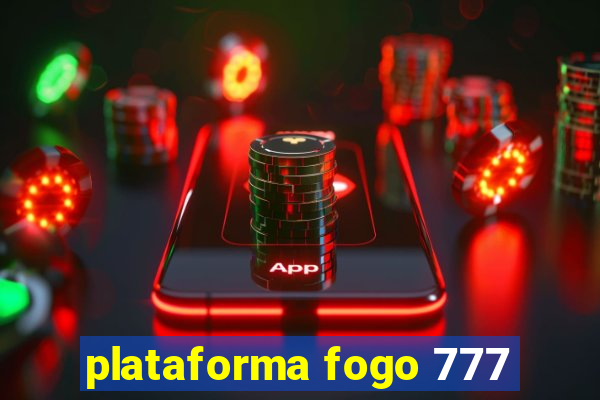 plataforma fogo 777