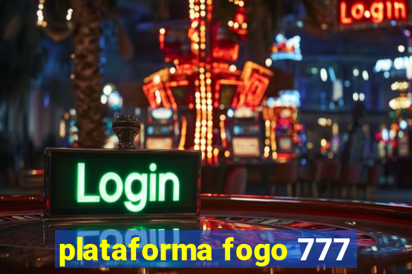 plataforma fogo 777