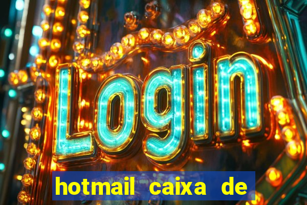 hotmail caixa de entrada entrar