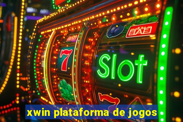 xwin plataforma de jogos