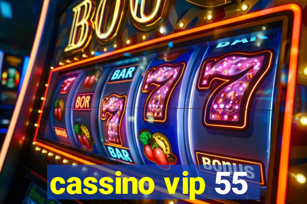 cassino vip 55