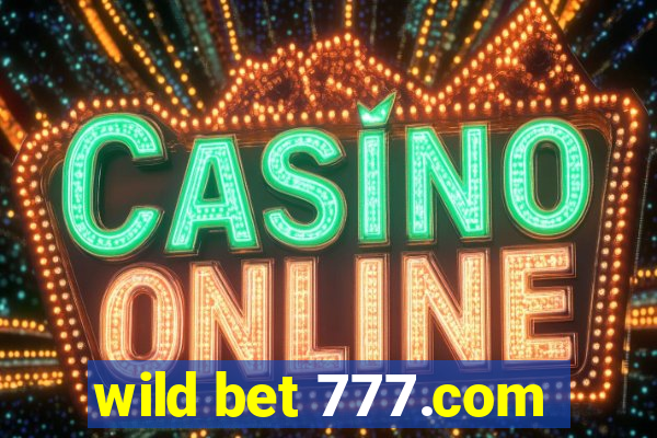 wild bet 777.com