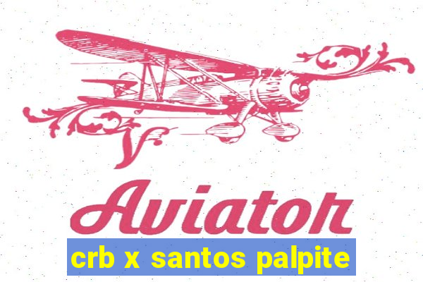 crb x santos palpite