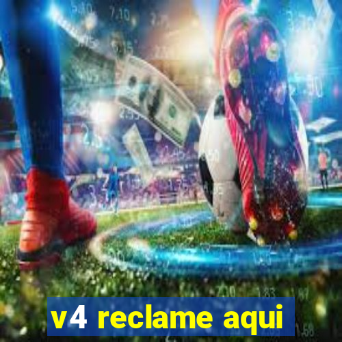 v4 reclame aqui