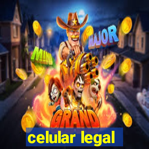 celular legal