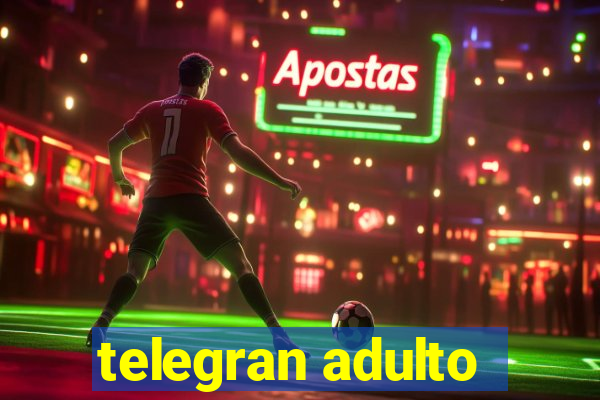 telegran adulto