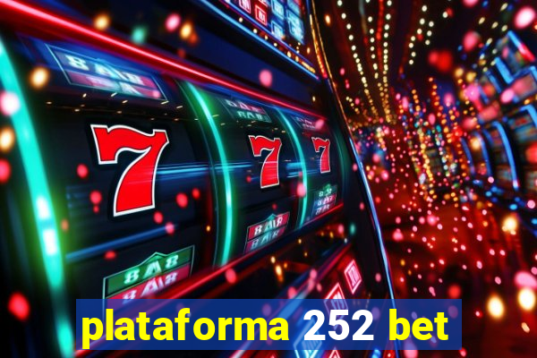 plataforma 252 bet