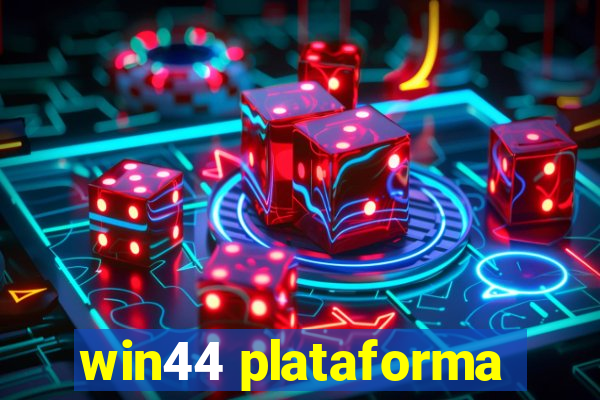 win44 plataforma