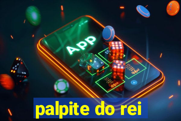 palpite do rei