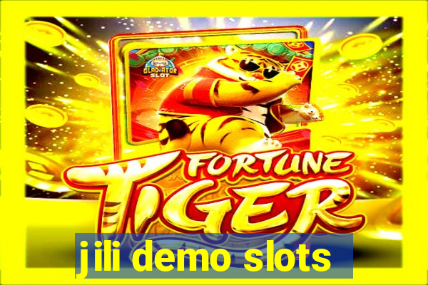 jili demo slots