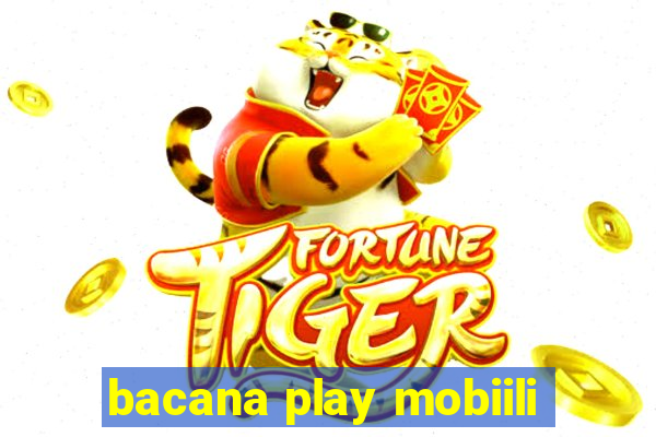 bacana play mobiili