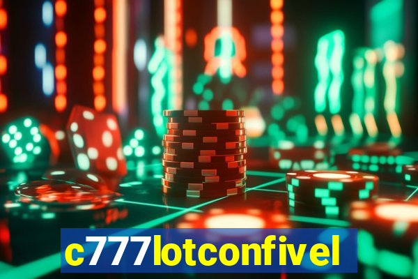 c777lotconfivel