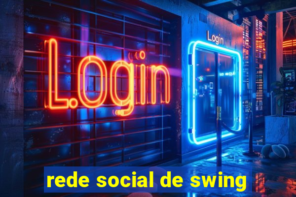 rede social de swing