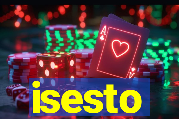 isesto